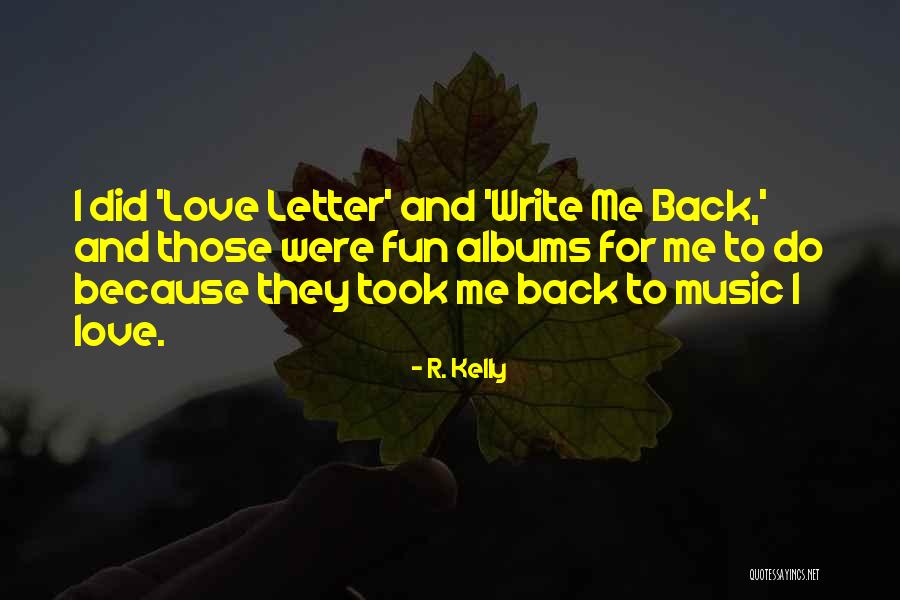 Saether Funeral Blanchardville Quotes By R. Kelly Saether Funeral Blanchardville Quotes By R. Kelly