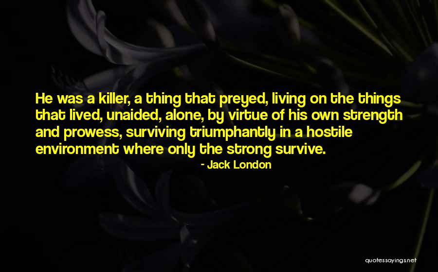 Saeunn Thorsteinsdottir Quotes By Jack London Saeunn Thorsteinsdottir Quotes By Jack London