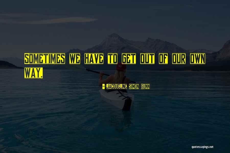 Saeyang Quotes By Jacqueline Simon Gunn Saeyang Quotes By Jacqueline Simon Gunn