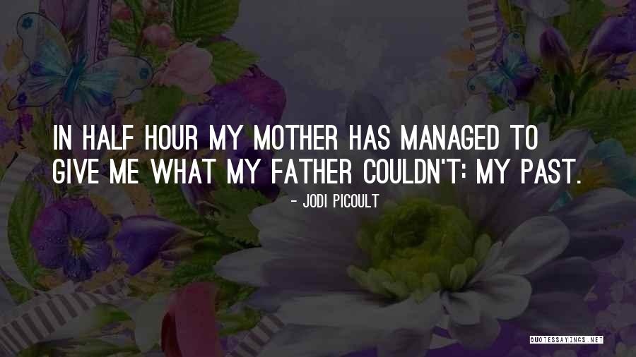 Safady Austin Quotes By Jodi Picoult Safady Austin Quotes By Jodi Picoult