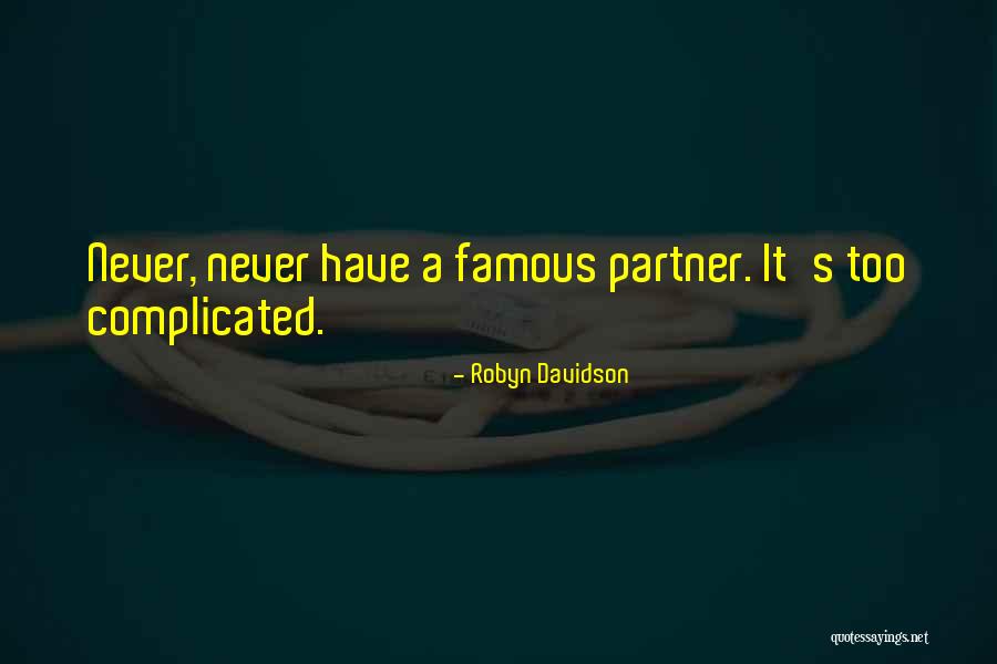 Safady Austin Quotes By Robyn Davidson Safady Austin Quotes By Robyn Davidson