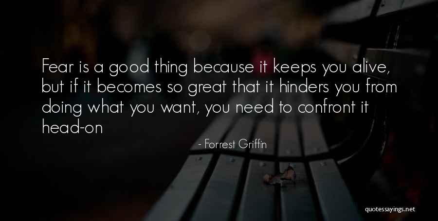 Safaier Quotes By Forrest Griffin Safaier Quotes By Forrest Griffin