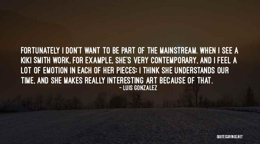 Safak Ertan Omakli Quotes By Luis Gonzalez Safak Ertan Omakli Quotes By Luis Gonzalez