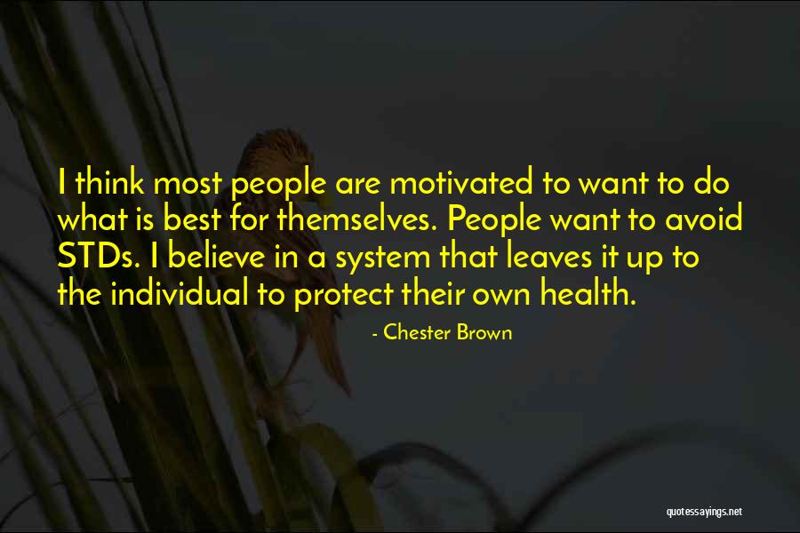 Safak Sezer Quotes By Chester Brown Safak Sezer Quotes By Chester Brown
