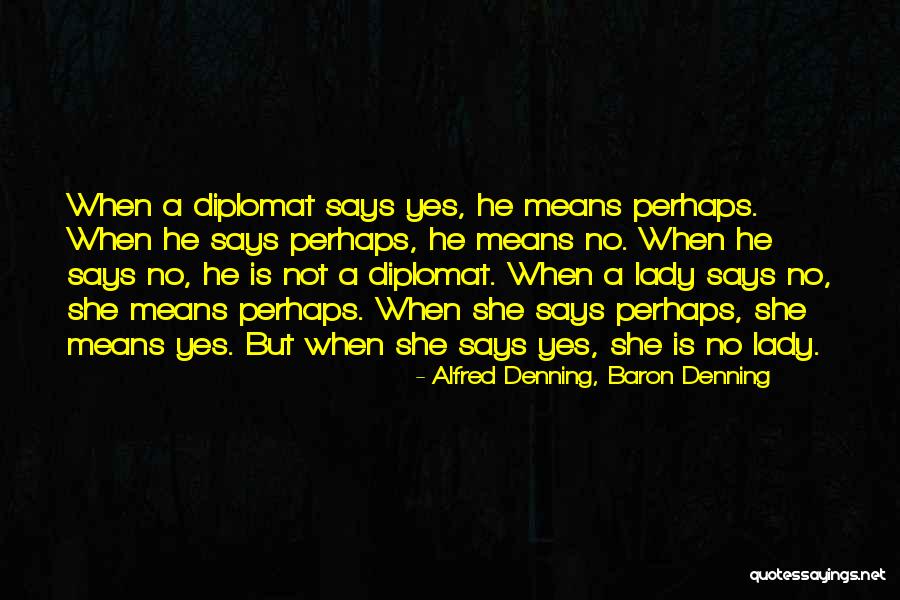 Safaree Leaked Quotes By Alfred Denning, Baron Denning Safaree Leaked Quotes By Alfred Denning, Baron Denning