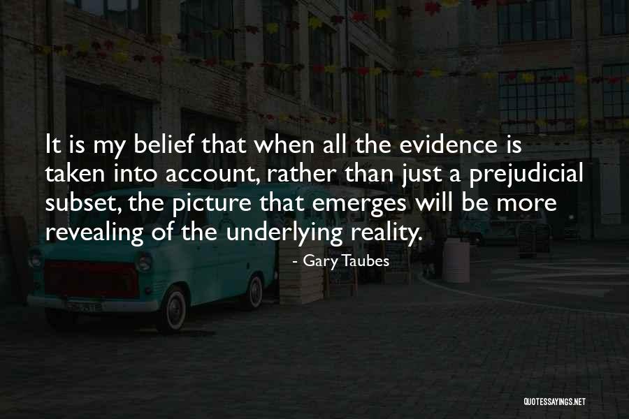 Safder Nazir Quotes By Gary Taubes Safder Nazir Quotes By Gary Taubes