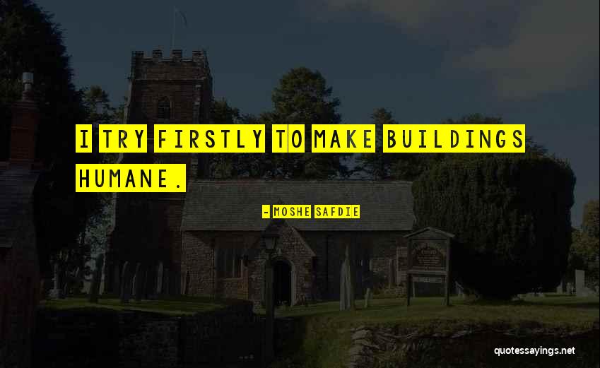 Safdie And Co Quotes By Moshe Safdie Safdie And Co Quotes By Moshe Safdie