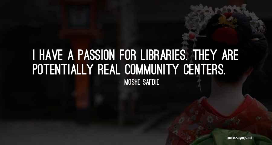 Safdie And Co Quotes By Moshe Safdie Safdie And Co Quotes By Moshe Safdie