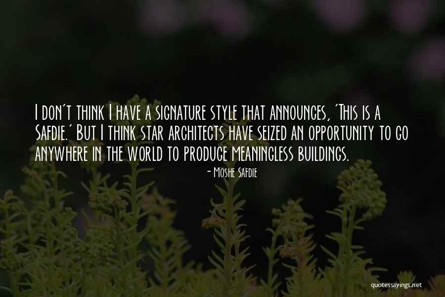 Safdie And Co Quotes By Moshe Safdie Safdie And Co Quotes By Moshe Safdie