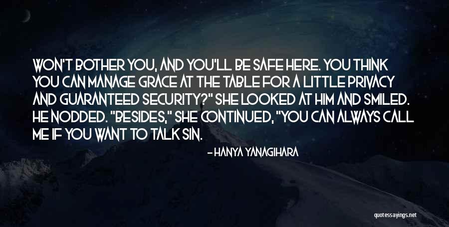 Safe And Security Quotes By Hanya Yanagihara Safe And Security Quotes By Hanya Yanagihara