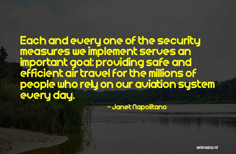 Safe And Security Quotes By Janet Napolitano Safe And Security Quotes By Janet Napolitano