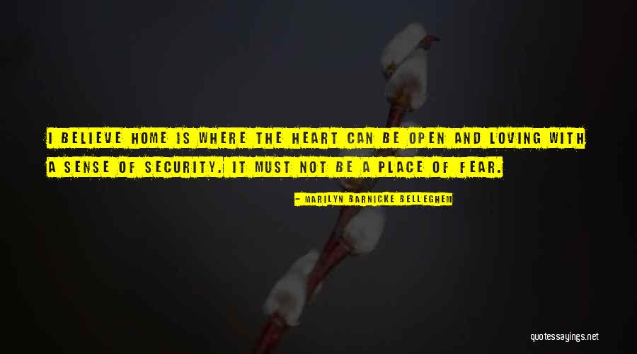 Safe And Security Quotes By Marilyn Barnicke Belleghem Safe And Security Quotes By Marilyn Barnicke Belleghem