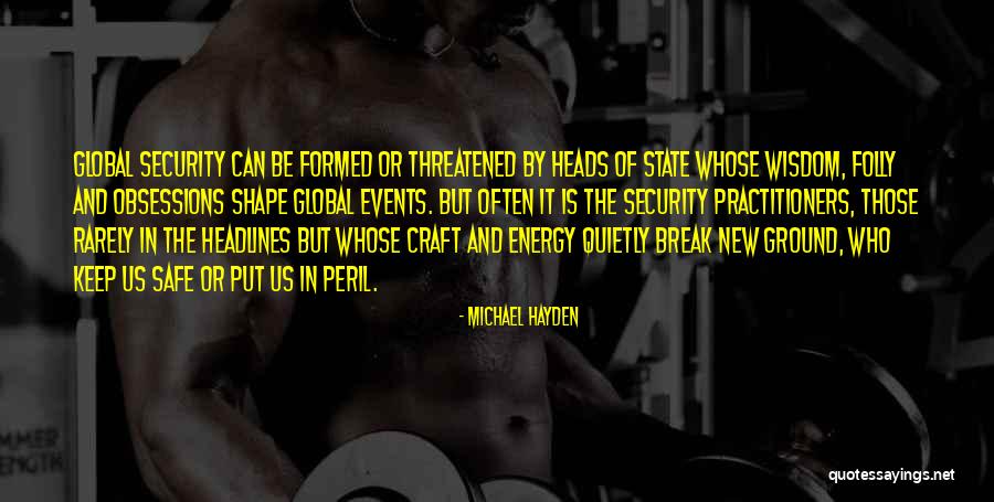 Safe And Security Quotes By Michael Hayden Safe And Security Quotes By Michael Hayden