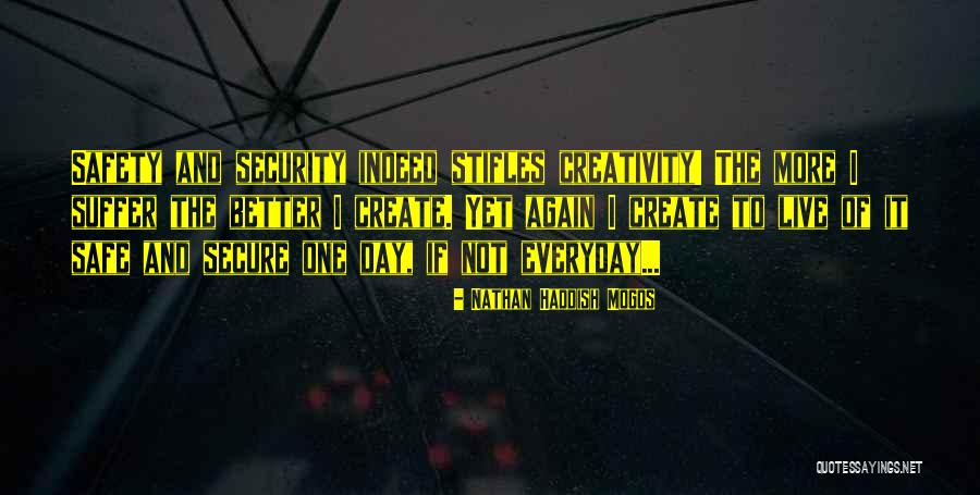 Safe And Security Quotes By Nathan Haddish Mogos Safe And Security Quotes By Nathan Haddish Mogos