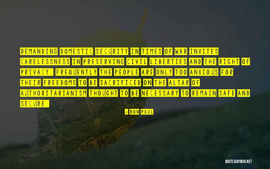 Safe And Security Quotes By Ron Paul Safe And Security Quotes By Ron Paul