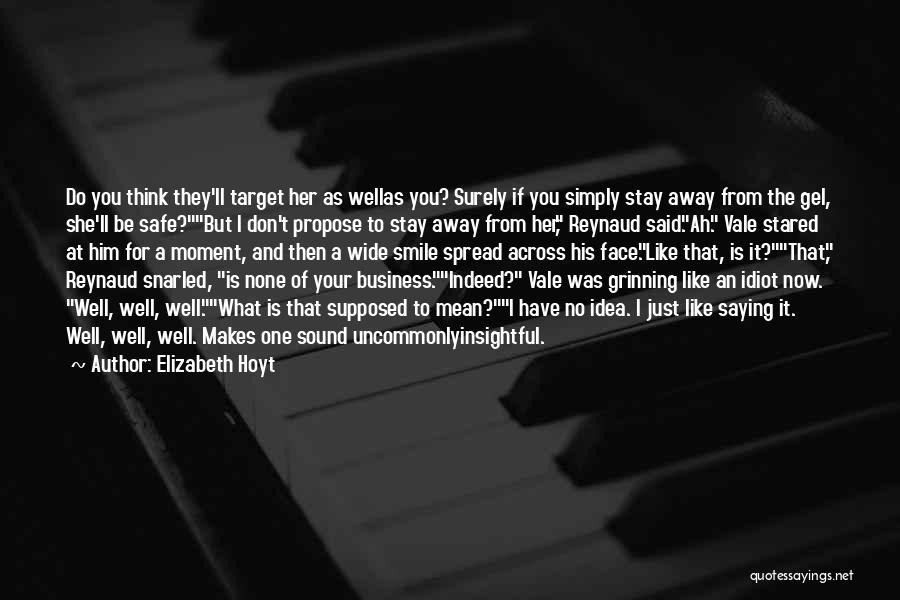 Safe And Sound Quotes By Elizabeth Hoyt