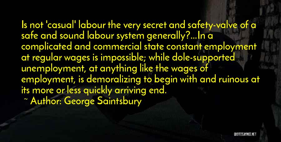 Safe And Sound Quotes By George Saintsbury