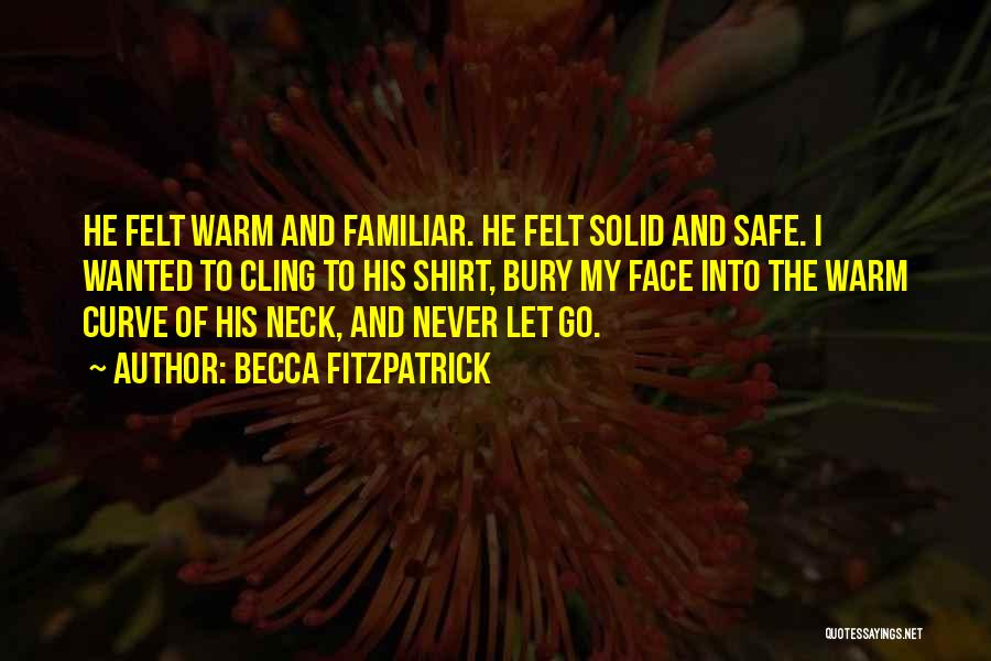 Safe And Warm Quotes By Becca Fitzpatrick