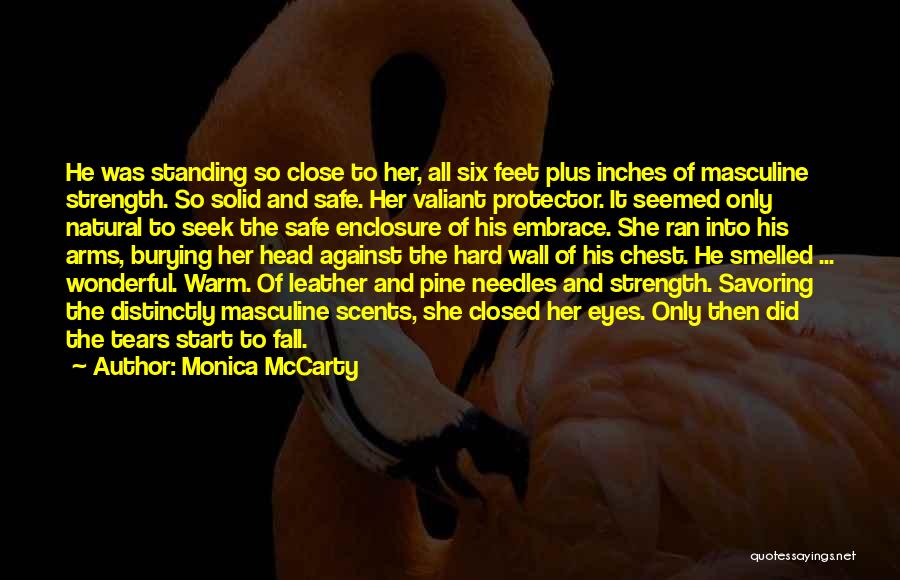 Safe And Warm Quotes By Monica McCarty