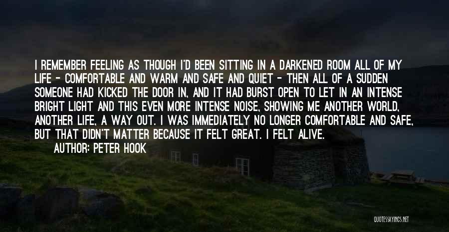 Safe And Warm Quotes By Peter Hook