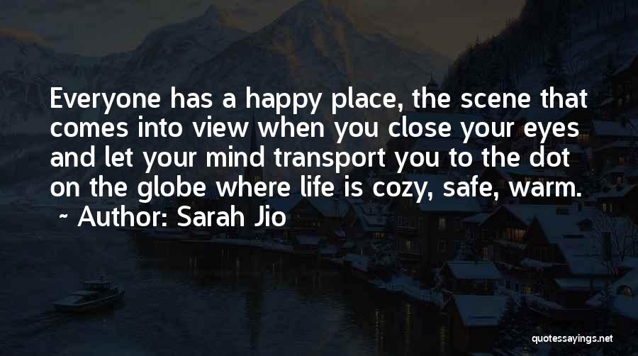 Safe And Warm Quotes By Sarah Jio