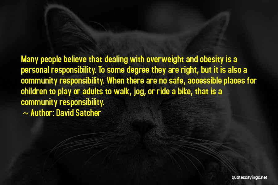 Safe Bike Ride Quotes By David Satcher