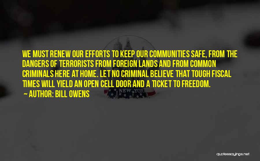 Safe Communities Quotes By Bill Owens