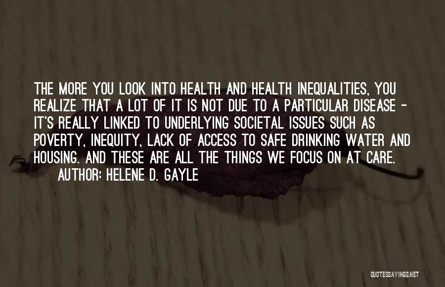 Safe Drinking Quotes By Helene D. Gayle