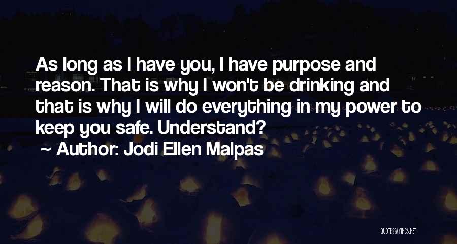 Safe Drinking Quotes By Jodi Ellen Malpas