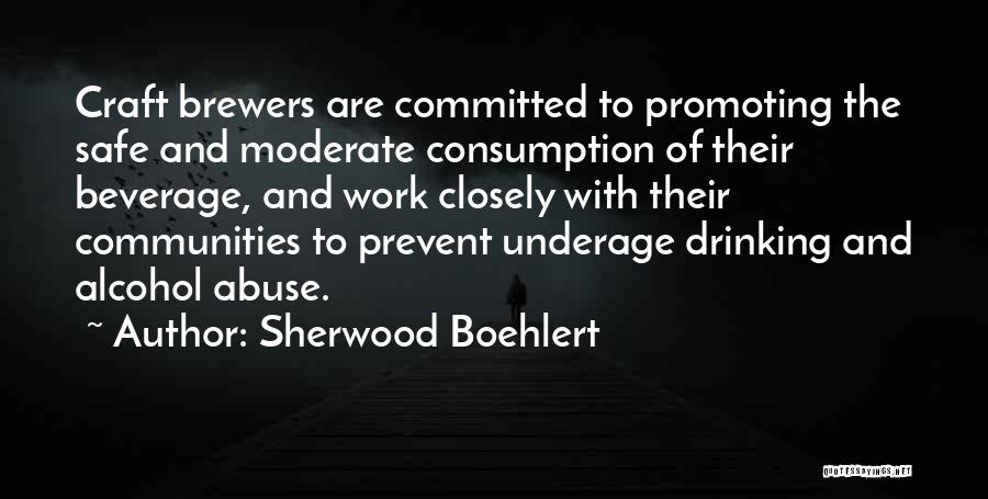 Safe Drinking Quotes By Sherwood Boehlert