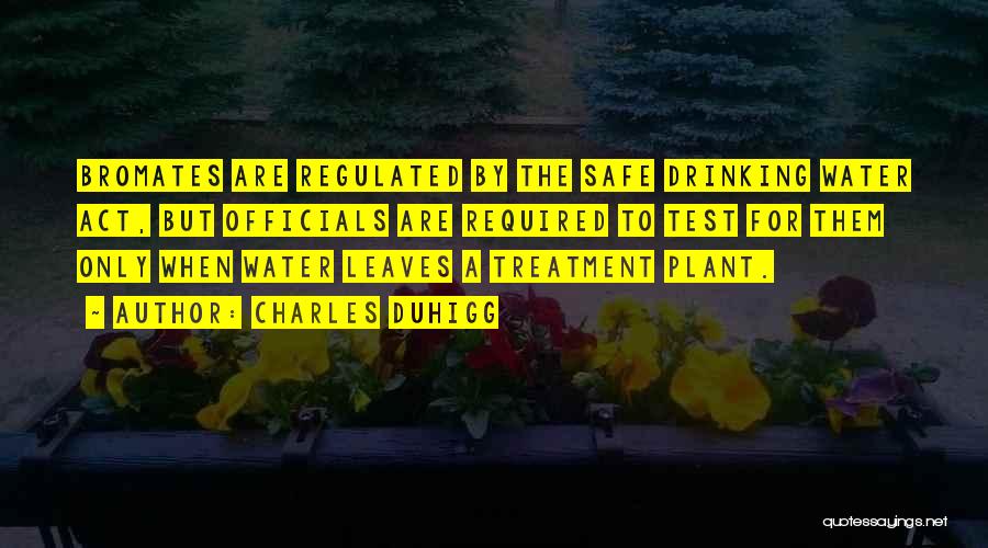 Safe Drinking Water Quotes By Charles Duhigg