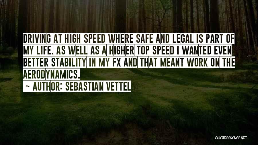 Safe Driving Quotes By Sebastian Vettel
