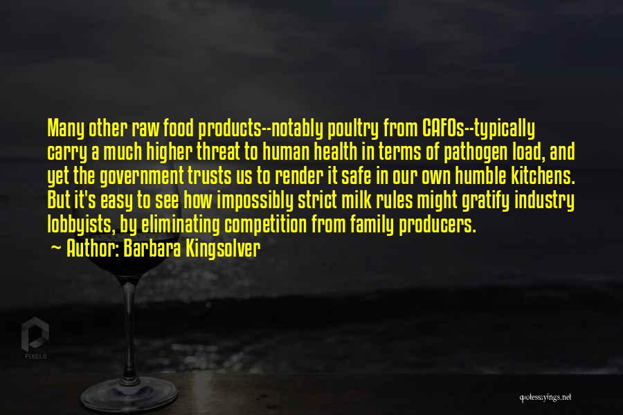 Safe Food Quotes By Barbara Kingsolver