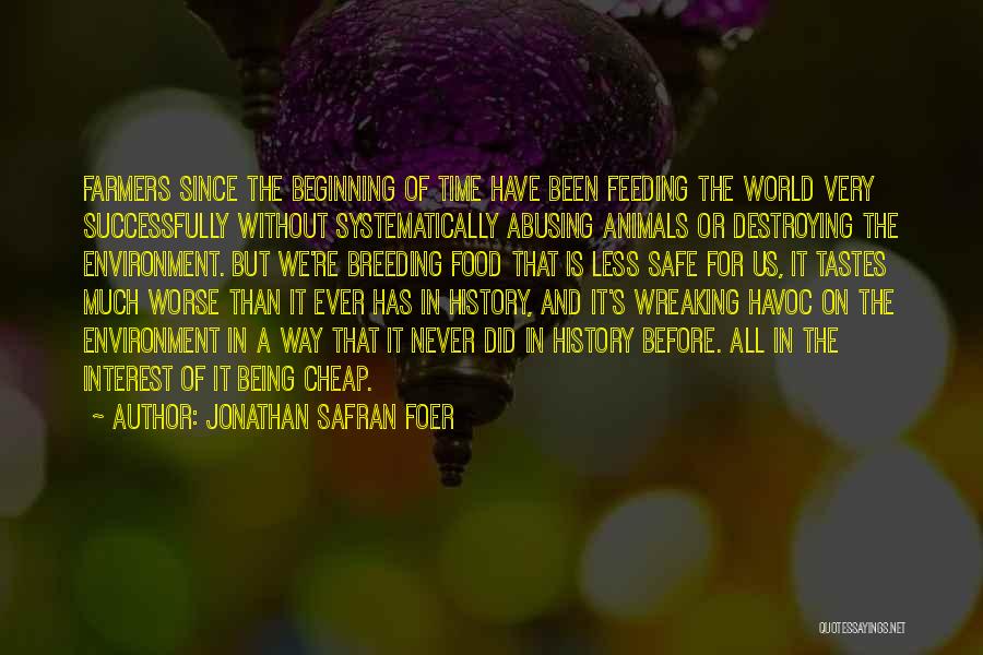 Safe Food Quotes By Jonathan Safran Foer