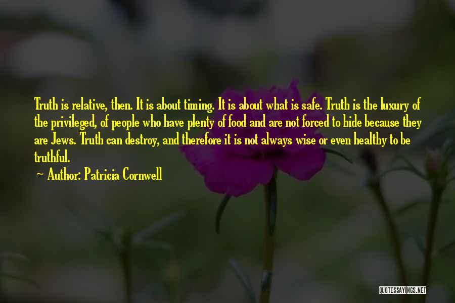 Safe Food Quotes By Patricia Cornwell