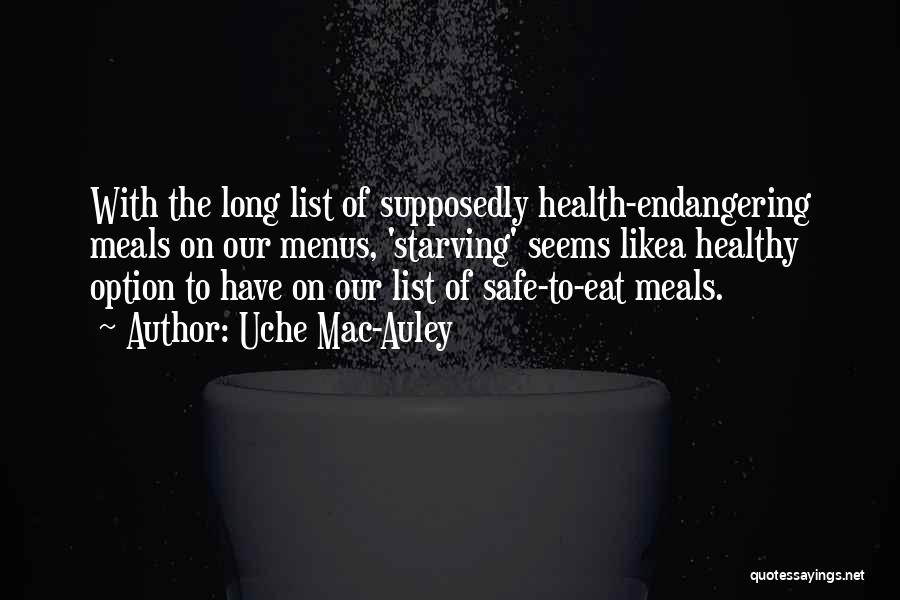 Safe Food Quotes By Uche Mac-Auley