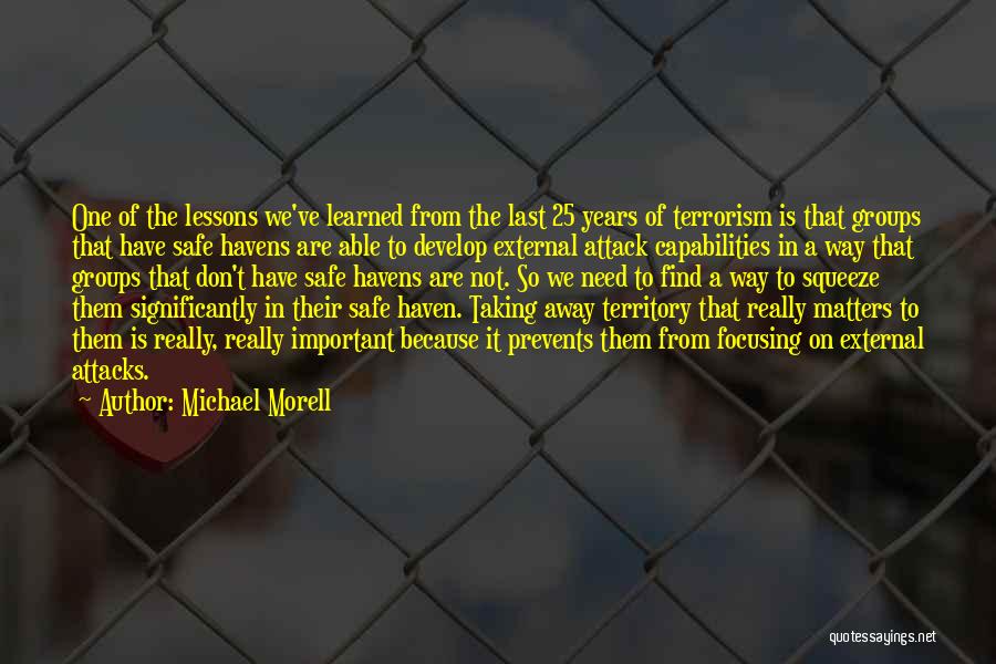 Safe Haven Quotes By Michael Morell