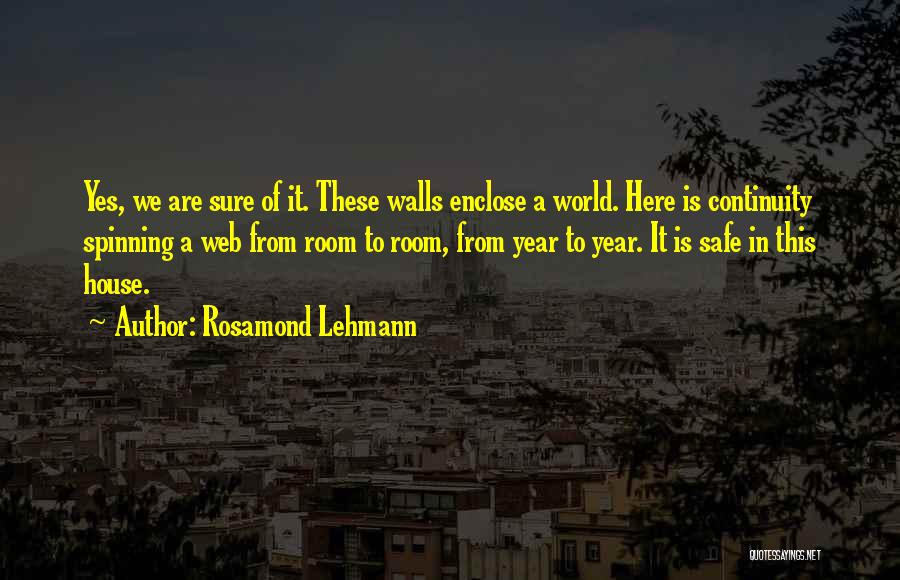 Safe House Quotes By Rosamond Lehmann