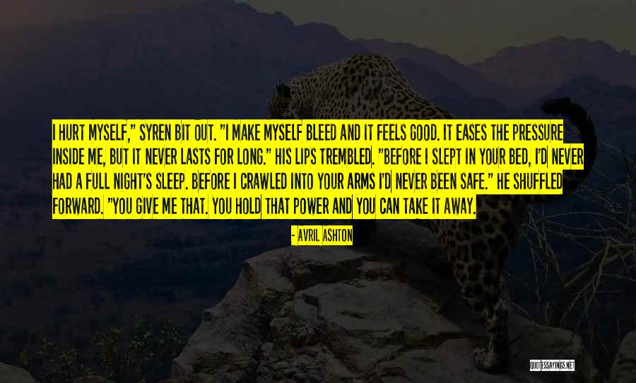 Safe In Your Arms Quotes By Avril Ashton Safe In Your Arms Quotes By Avril Ashton