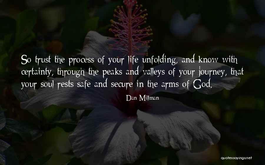 Safe In Your Arms Quotes By Dan Millman Safe In Your Arms Quotes By Dan Millman