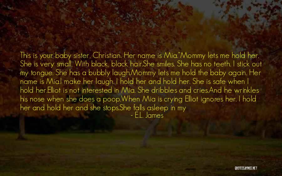 Safe In Your Arms Quotes By E.L. James Safe In Your Arms Quotes By E.L. James