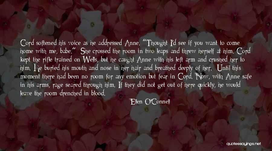 Safe In Your Arms Quotes By Ellen O'Connell Safe In Your Arms Quotes By Ellen O'Connell