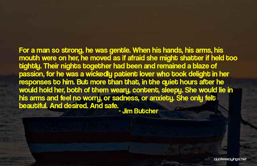 Safe In Your Arms Quotes By Jim Butcher Safe In Your Arms Quotes By Jim Butcher