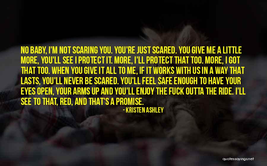 Safe In Your Arms Quotes By Kristen Ashley Safe In Your Arms Quotes By Kristen Ashley