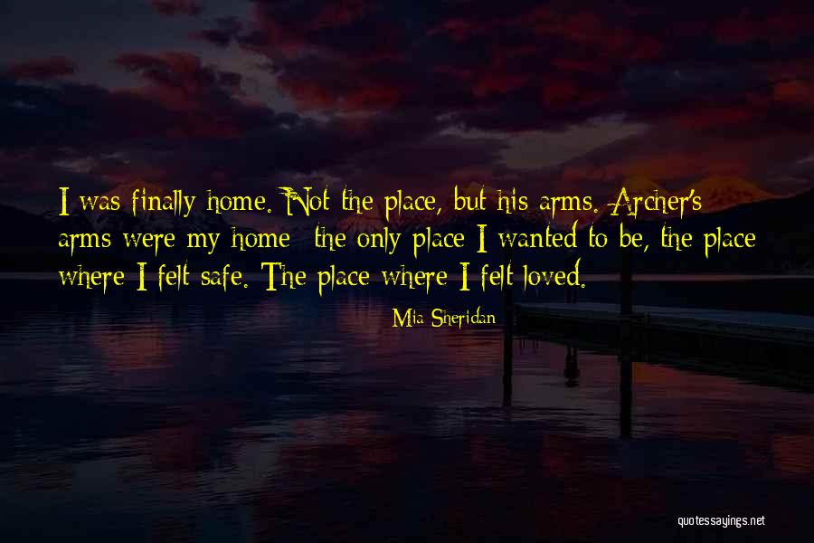 Safe In Your Arms Quotes By Mia Sheridan Safe In Your Arms Quotes By Mia Sheridan