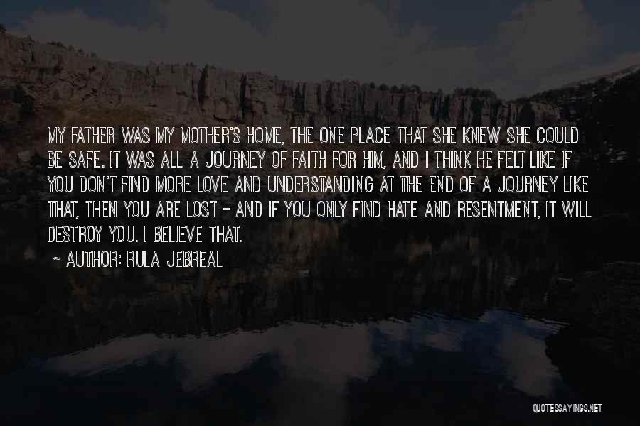 Safe Journey Love Quotes By Rula Jebreal