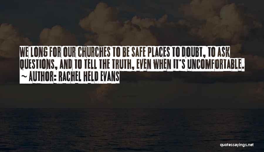 Safe Places Quotes By Rachel Held Evans