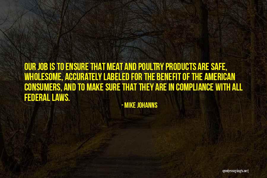 Safe Quotes By Mike Johanns Safe Quotes By Mike Johanns