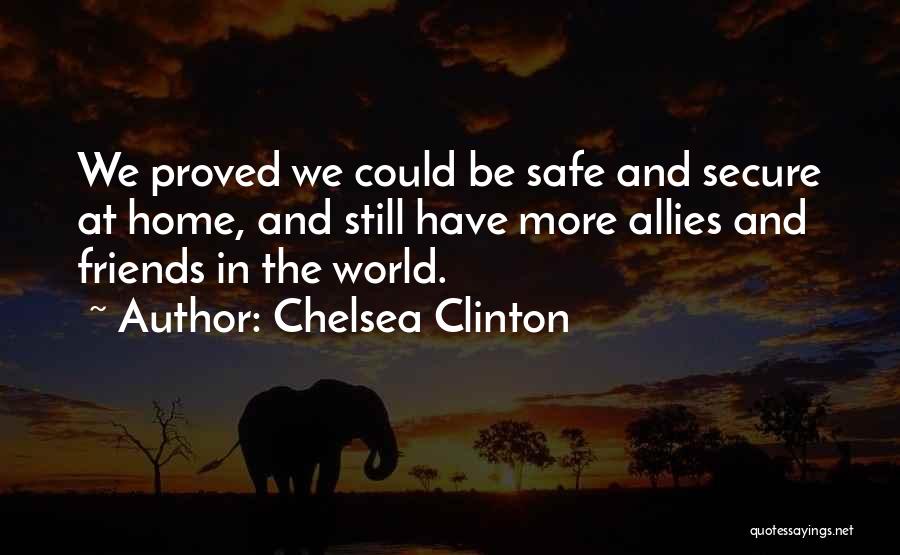 Safe Secure Quotes By Chelsea Clinton