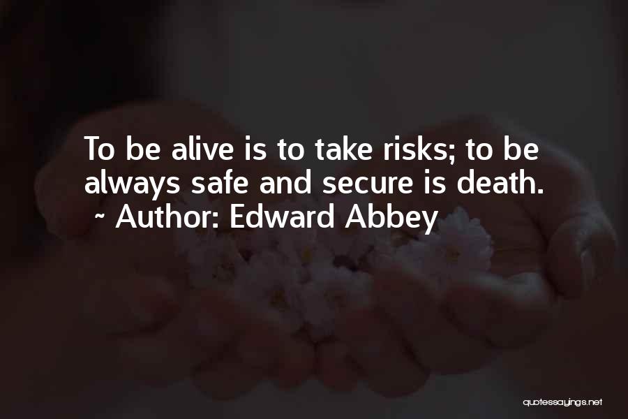 Safe Secure Quotes By Edward Abbey